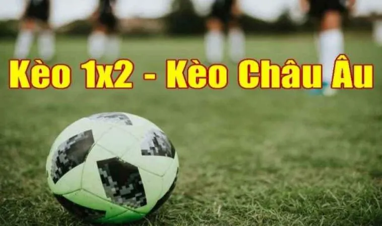 Kèo 1x2 là gì