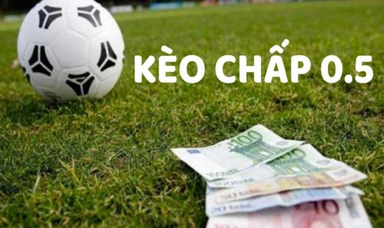 Kèo chấp 0.5 hay còn được gọi cân ½ trái